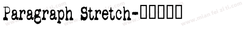 Paragraph Stretch字体转换